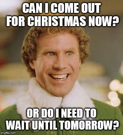 can't wait for christmas meme|More.